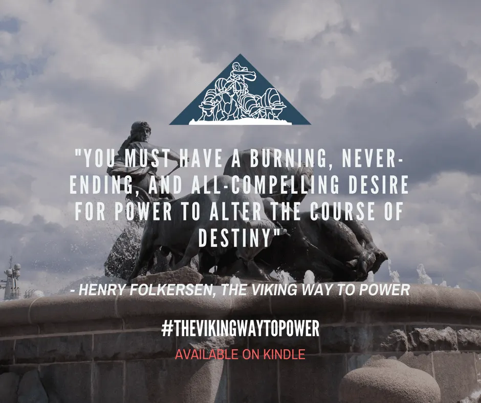 The Viking Way to Power